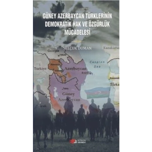 Güney Azerbaycan Türklerinin Demokratik Hak ve Özg