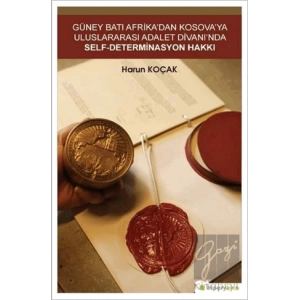 Güney Batı Afrika’dan Kosova’ya Uluslararası Adalet Divanı’nda Self-Determinasyon Hakkı