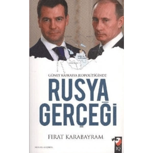 Güney Kafkasya Jeopolitiğinde Rusya Gerçeği