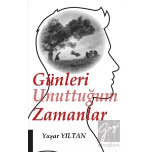 Günleri Unuttuğum Zamanlar
