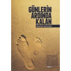 Günlerin Ardında Kalan