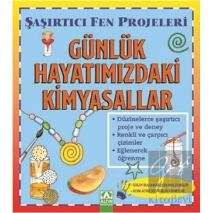 Günlük Hayatımızdaki Kimyasallar - Şaşırtıcı Fen Projeleri