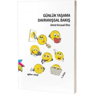 Günlük Yaşama Davranışsal Bakış