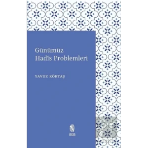 Günümüz Hadis Problemleri