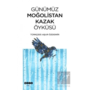 Günümüz Moğolistan Kazak Öyküsü
