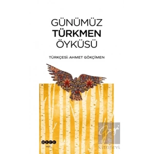 Günümüz Türkmen Öyküsü
