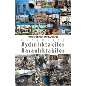 Günümüzde Aydınlıktakiler Karanlıktakiler