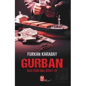 Gurban Kızıl Ordu’dan Silivri’ye