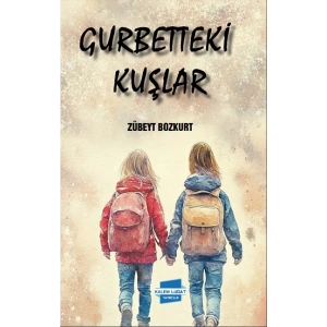 Gurbetteki Kuşlar
