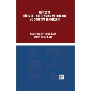 Güreşte Bilimsel Antrenman Metotları Ve Öğretim Teknikleri