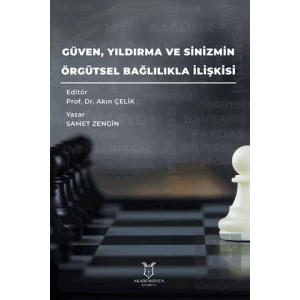 Güven, Yıldırma ve Sinizmin, Örgütsel Bağlılıkla İlişkisi