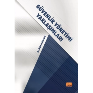 Güvenlik Yönetimi Yaklaşımları