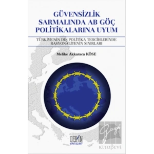 Güvensizlik Sarmalında AB Göç Politikalarına Uyum