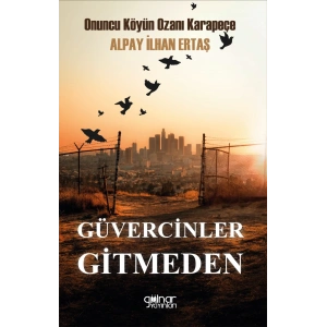 Güvercinler Gitmeden