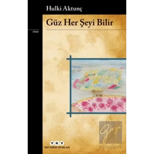 Güz Her Şeyi Bilir