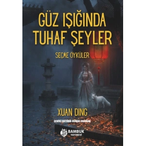 Güz Işında Tuhaf Şeyler