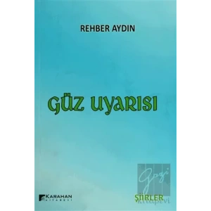 Güz Uyarısı