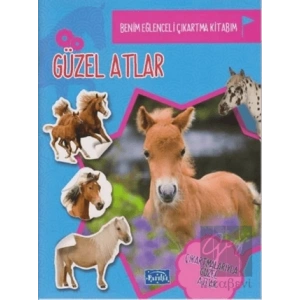 Güzel Atlar - Benim eğlenceli Çıkartma Kitabım