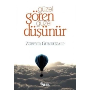 Güzel Gören Güzel Düşünür