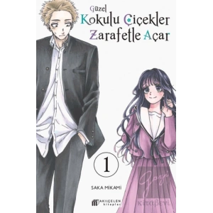 Güzel Kokulu Çiçekler Zarafetle Açar Cilt 1