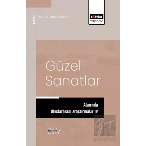 Güzel Sanatlar Alanında Araştırmalar IV