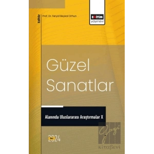 Güzel Sanatlar Alanında Uluslararası Araştırmalar X