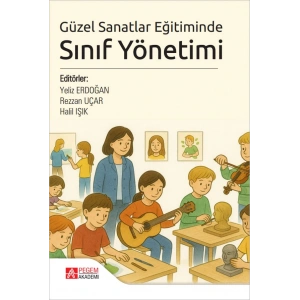 Güzel Sanatlar Eğitiminde Sınıf Yönetimi