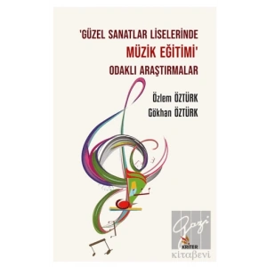 Güzel Sanatlar Liselerinde Müzik Eğitimi Odaklı Araştırmalar