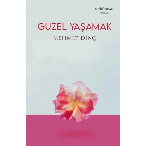 Güzel Yaşamak