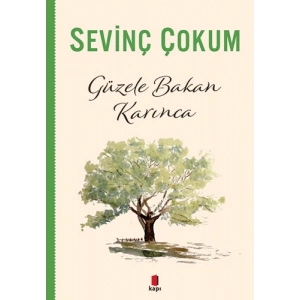 Güzele Bakan Karınca