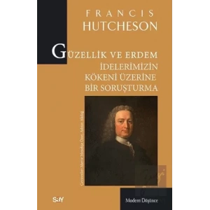 Güzellik ve Erdem İdelerimizin Kökeni Üzerine Bir Soruşturma