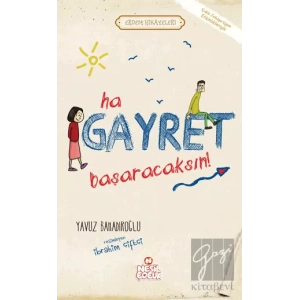 Ha Gayret Başaracaksın!