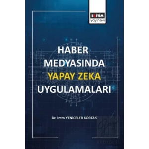 Haber Medyasında Yapay Zeka Uygulamaları
