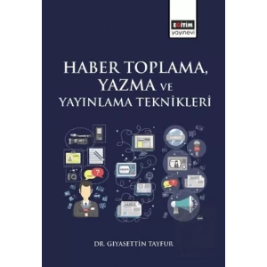 Haber Toplama, Yazma ve Yayınlama Teknikleri