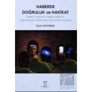 Haberde Doğruluk ve Hakikat