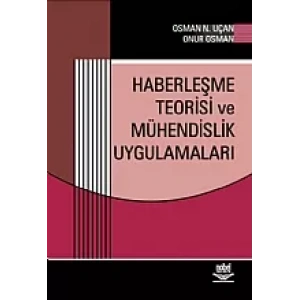 Haberleşme Teorisi ve Mühendislik Uygulamaları