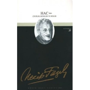 Hacdan Çizgiler, Renkler ve Sesler : 27 - Necip Fazıl Bütün Eserleri