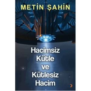 Hacimsiz Kütle ve Kütlesiz Hacim