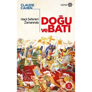 Haçlı Seferleri Zamanında Doğu ve Batı