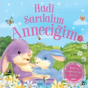 Hadi Sarılalım Anneciğim