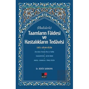 Hadislerle Taamların Faidesi ve Hastalıkların Tedavisi