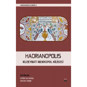 Hadrianopolis Kuzeybatı Nekropol Kilisesi (Sıvama Cilt)