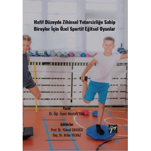 Hafif Düzeyde Zihinsel Yetersizliğe Sahip Bireyler İçin Özel Sportif Eğitsel Oyunlar