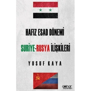 Hafız Esad Dönemi Suriye Rusya İlişkileri