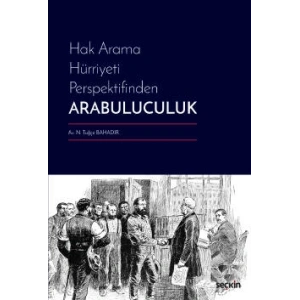 Hak Arama Hürriyeti PerspektifindenArabuluculuk