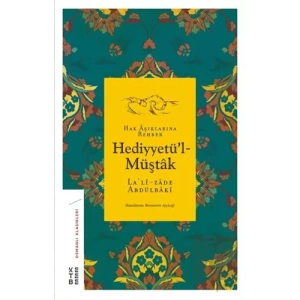 Hak Aşıklarına Rehber Hediyyetül-Müştak
