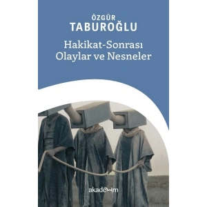 Hakikat-Sonrası Olaylar ve Nesneler