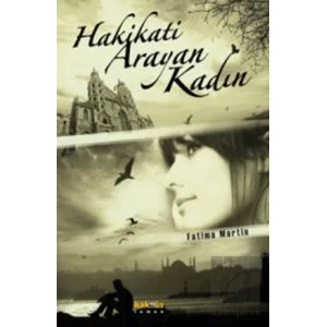 Hakikati Arayan Kadın