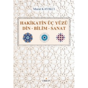 Hakikatin Üç Yüzü