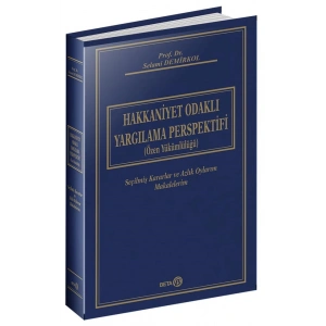 Hakkaniyet Odaklı Yargılama Perspektefi (Özen Yükümlülüğü)